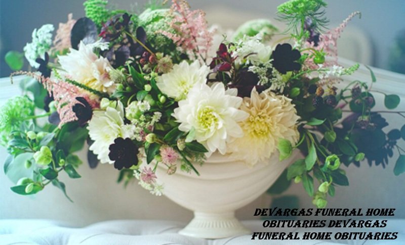 devargas funeral home obituaries devargas funeral home obituaries
