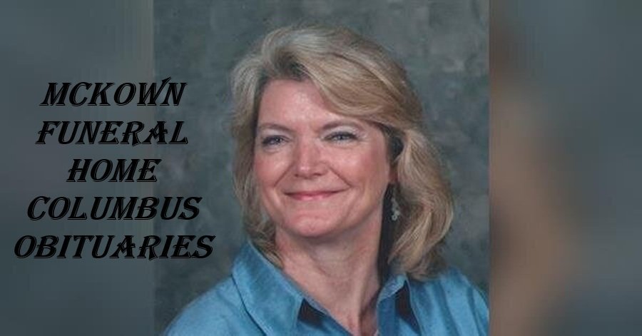 mckown funeral home columbus obituaries