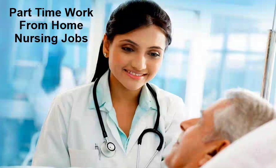 Part Time Work From Home Nursing Jobs