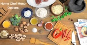 Home Chef Menu Options