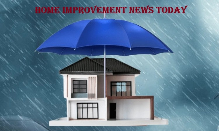 Home Improvement News Today