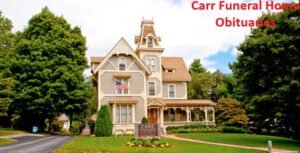 Carr Funeral Home Obituaries