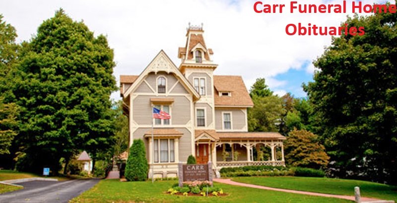 Carr Funeral Home Obituaries