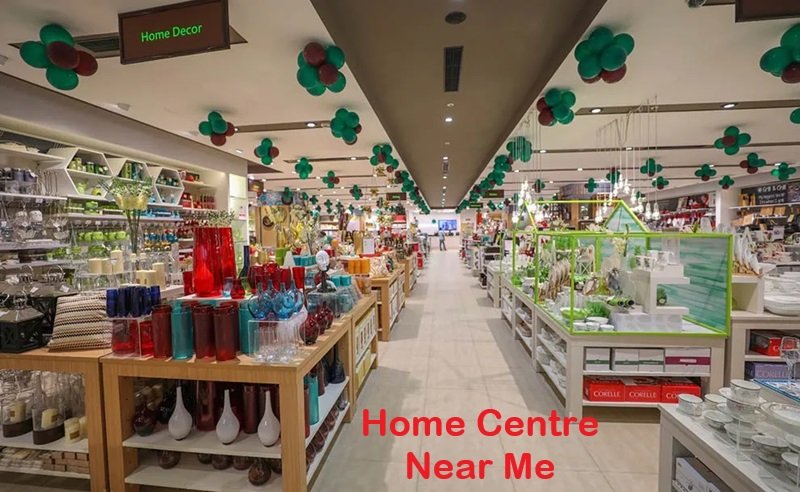 Home Centre Near Me